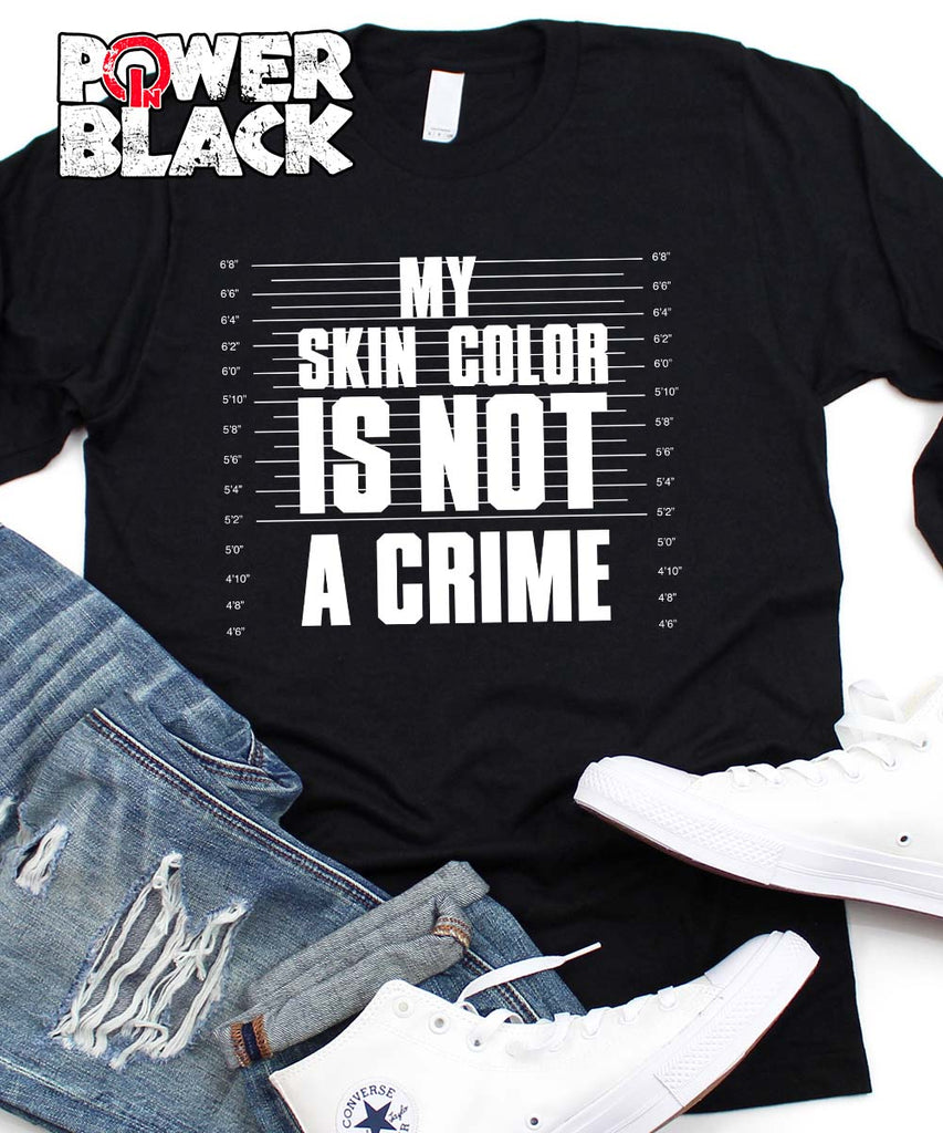My Skin Is Not A Crime Long Sleeve