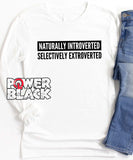 Naturally Introverted, Selectively Extroverted Long Sleeve