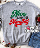 Nice With A Hint of Naughty Sweatshirt