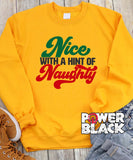 Nice With A Hint of Naughty Sweatshirt