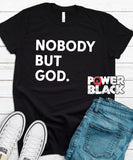 Nobody But God