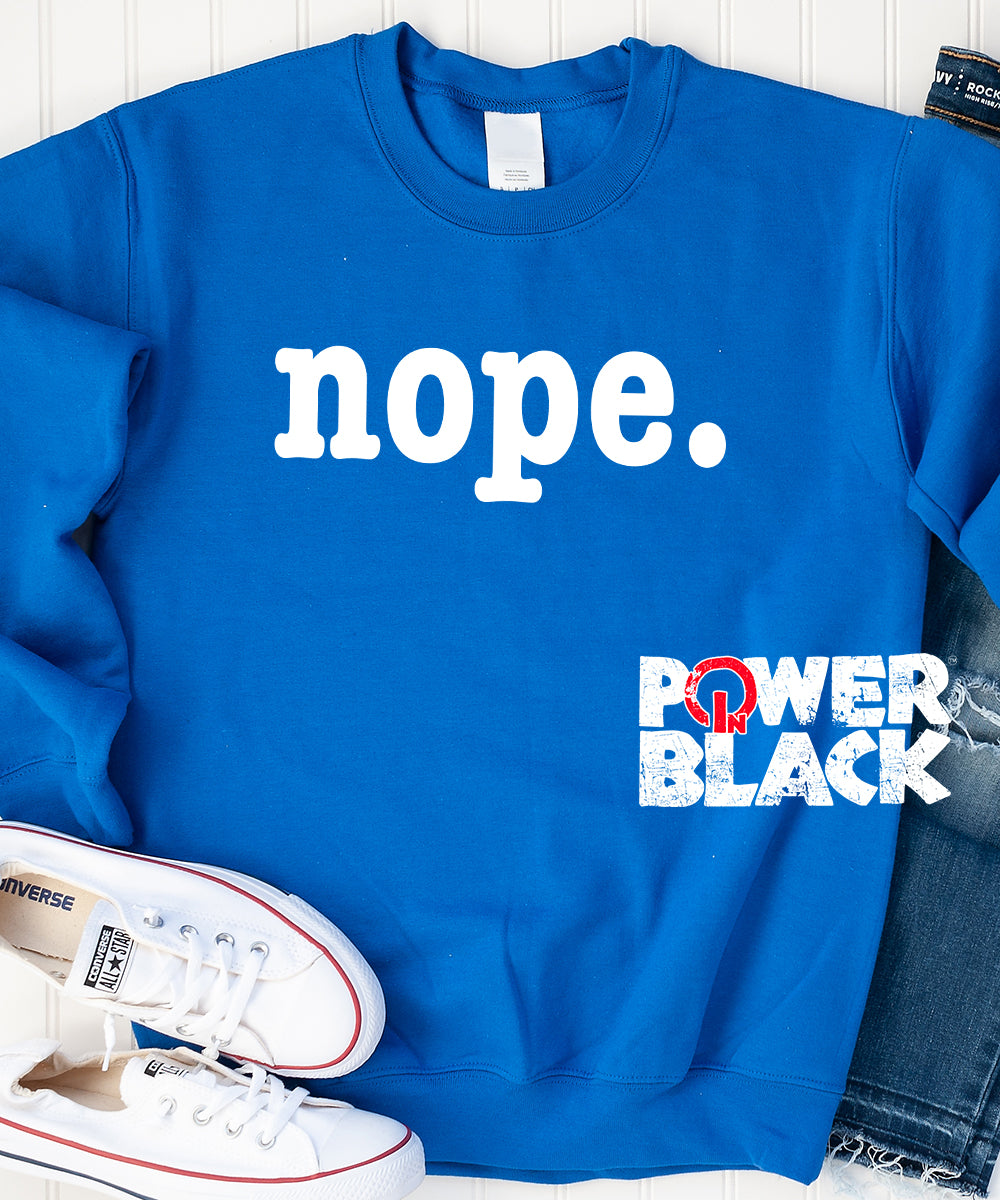 Nope Sweatshirt