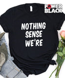 Nothing Sense We're