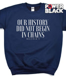 Our History - Malcolm X Sweatshirt