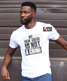 My Skin Color Is Not A Crime - FINAL SALE - NO EXCHANGES