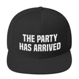 The Party Has Arrived Snapback Hat