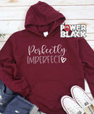 Perfectly Imperfect Hoodie