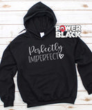 Perfectly Imperfect Hoodie