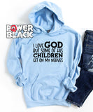 Some Of God's Children Hoodie