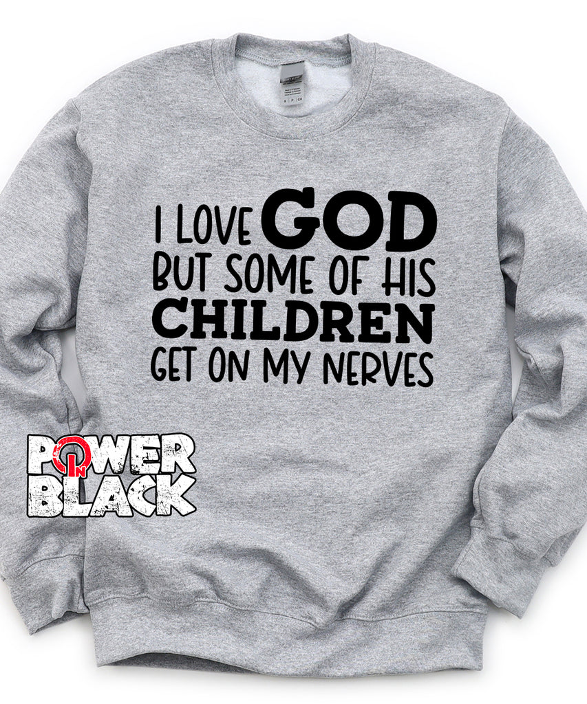Some Of God's Children Sweatshirt