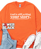 Still Writing Your Story Sweatshirt