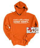 Still Writing Your Story Hoodie