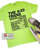The 420 Friend - FINAL SALE  - NO EXCHANGES