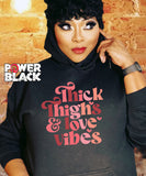 Thick Thighs & Love Vibes Hoodie