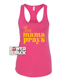 This Mama Prays Tank