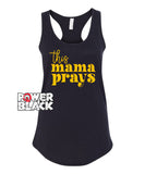 This Mama Prays Tank