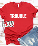 Trouble