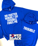 Trouble Finds Me Hoodie Set