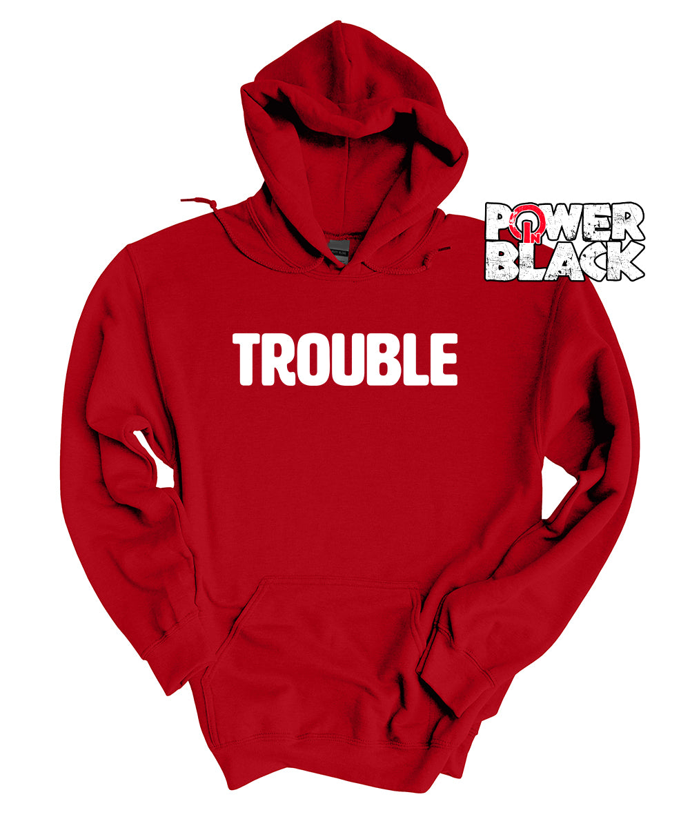 Trouble Hoodie