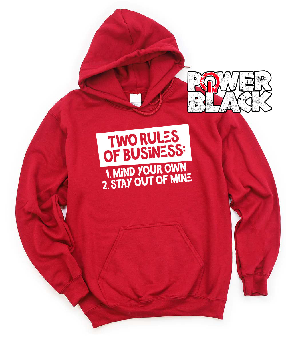 Two Rules Of Business Hoodie