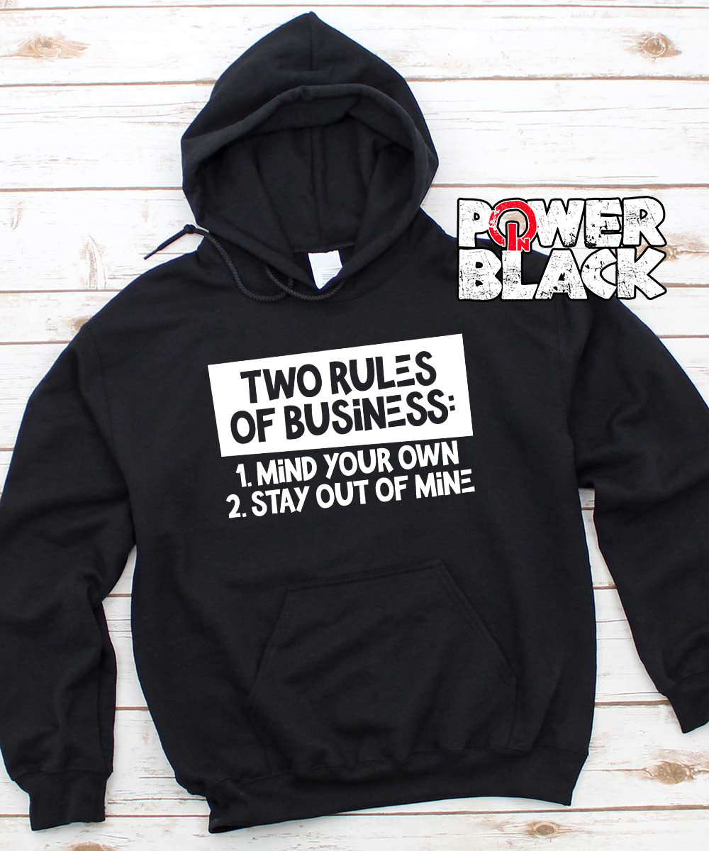 Two Rules Of Business Hoodie