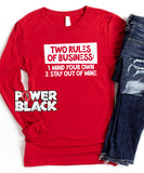 Two Rules Of Business Long Sleeve