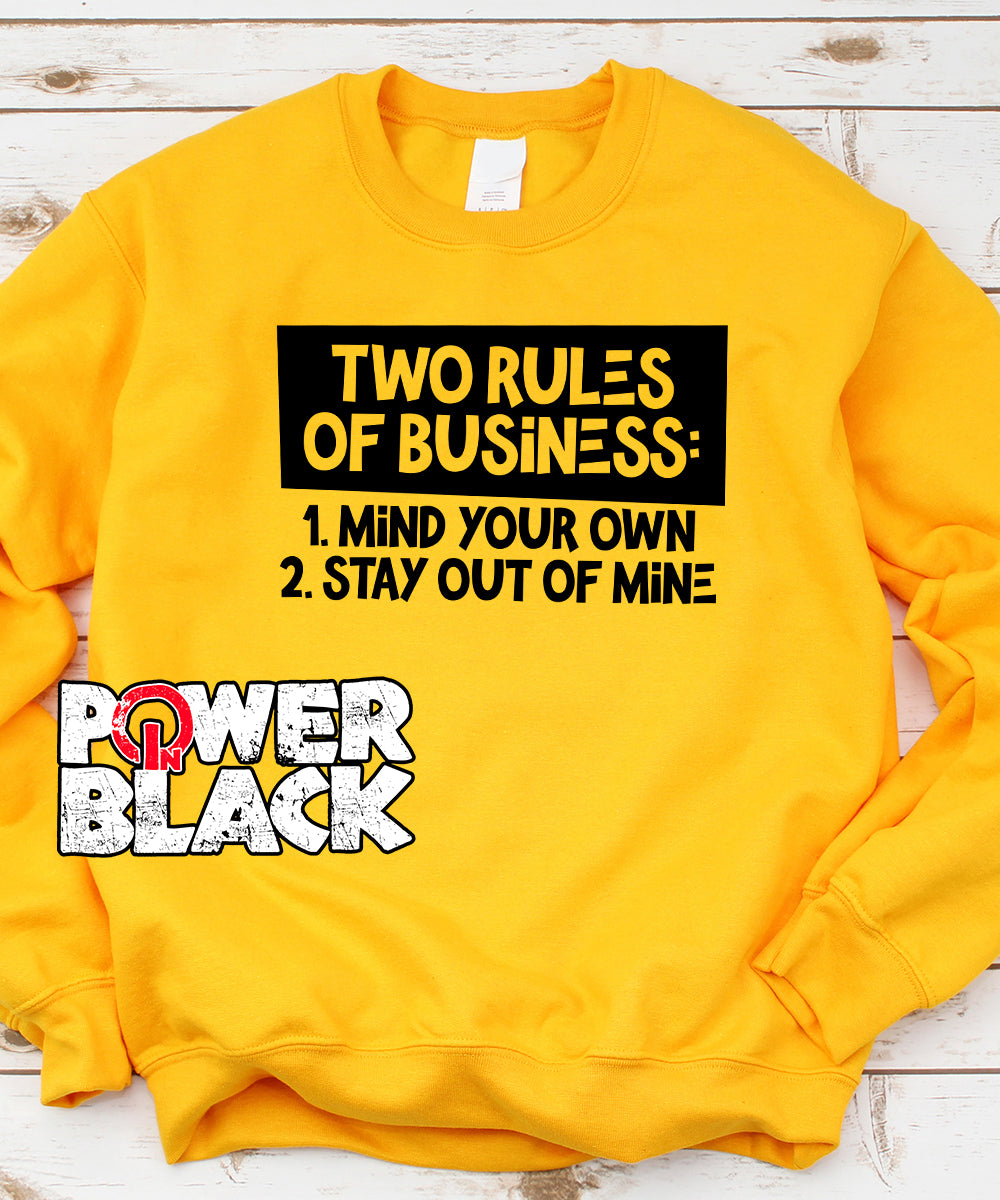 Two Rules Of Business Sweatshirt