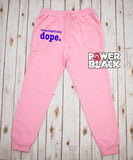 Unapologetically Dope Limited Edition Jogger