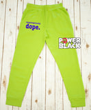Unapologetically Dope Limited Edition Jogger