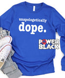 Unapologetically Dope Long Sleeve